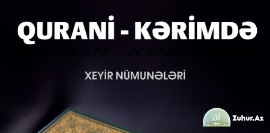 Qurani-Kərimdə xeyir nümunələri