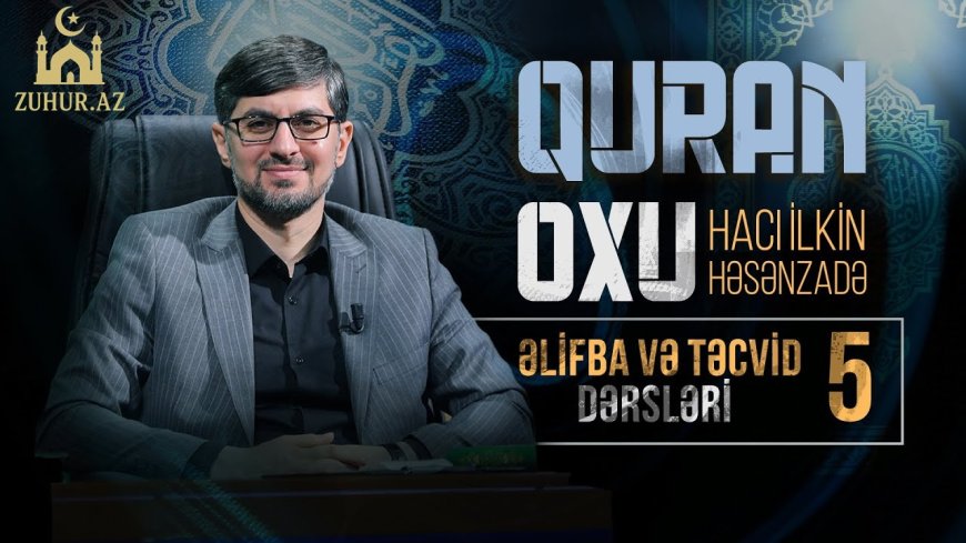 Quran Dərsləri - 5
