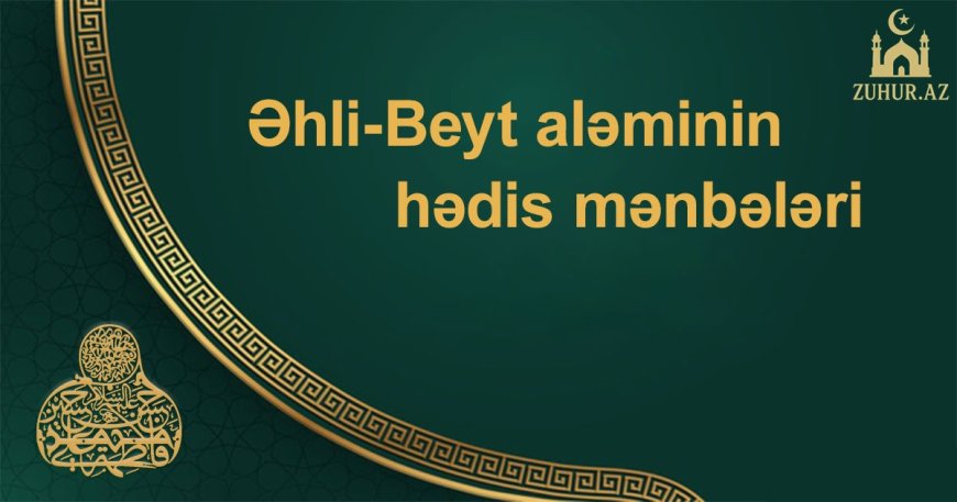 Uydurma (Saxta) Hədislər və Onlardan Qorunma Yolları