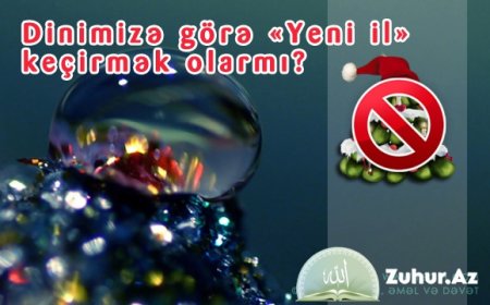 İslamda Yeni İli Qeyd Etmək Olarmı?