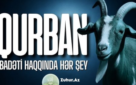 Qurbanlıq Bayramı – Tarixi, Əhkamı və Qaydaları