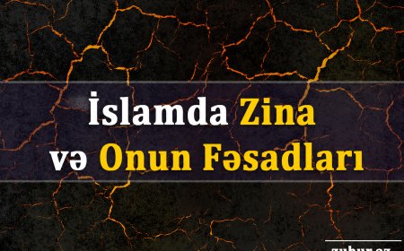 İslamda Zina və Onun Fəsadları